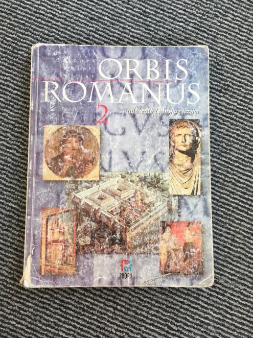 ORBIS ROMANUS 2 - Udžbenik latinskog jezika 3 i 4 razred klasične gim