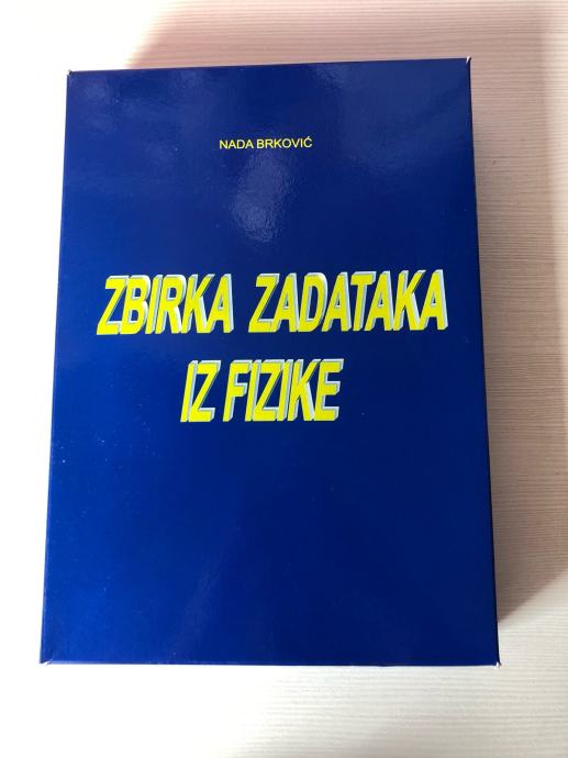 Zbirka zadataka iz fizike, Nada Brković, sva 3 dijela
