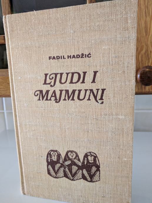 Fadil Hadžić-Ljudi i majmuni