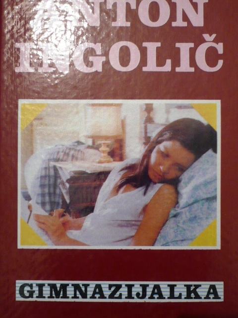 Gimnazijalka; Anton Ingolič