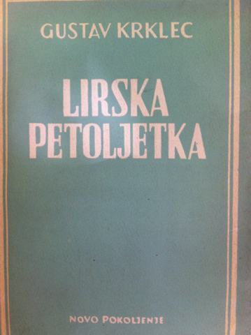 Gustav Krklec LIRSKA PETOLJETKA (prvo izdanje)