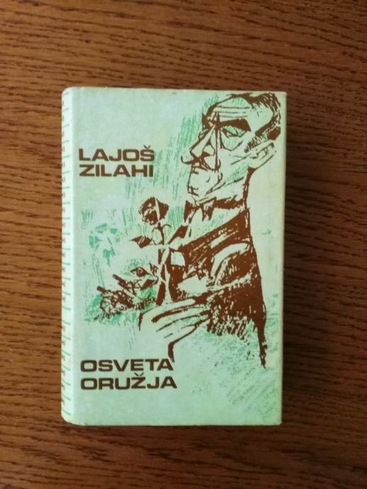 LAJOS ZILAHY Osveta oružja