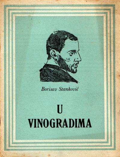 Stanković, Borisav - U vinogradima