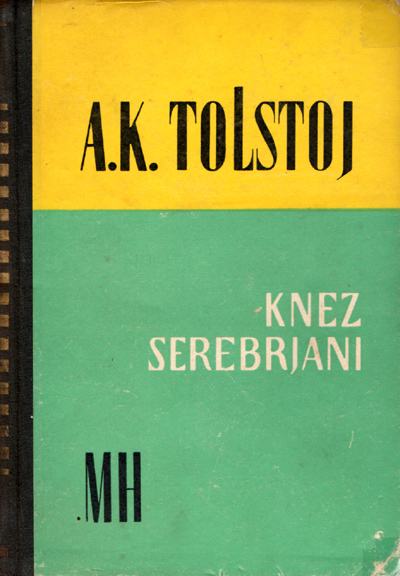 Tolstoj, Aleksej K. - Knez Serebrjani