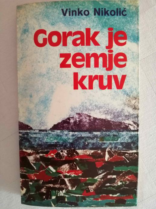 Vinko Nikolić – Gorak je zemje kruv (ZZ10)
