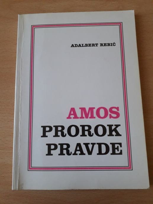 Adalbert Rebić: Amos prorok pravde