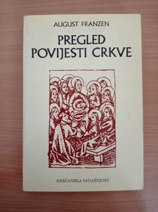 AUGUST FRANZEN, Pregled povijesti Crkve