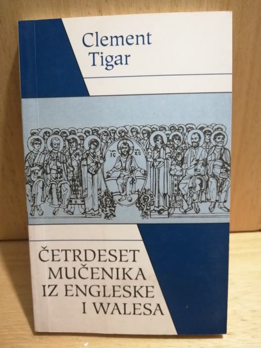 Clement Tigar - Četrdeset mučenika iz Engleske i Walesa ☀ kršćanski sv