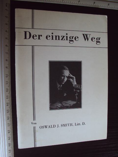 DER EINZIGE WEG - Oswald J. Smith
