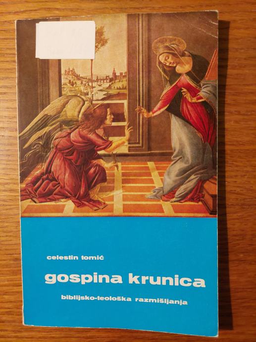 Gospina KRUNICA - Celestin TOMIĆ / biblijsko - teološka razmišljanja