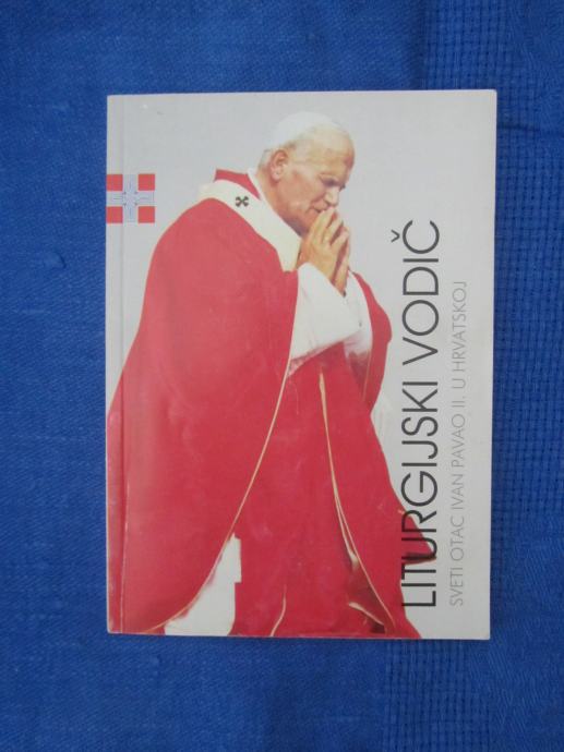 Liturgijski vodič-Sveti Otac Ivan Pavao II. u Hrvatskoj (1998.)