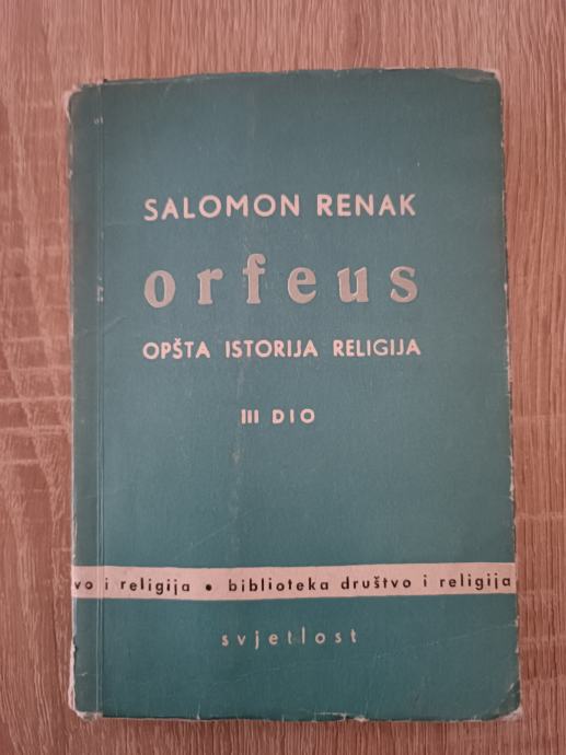 Salomon Reinach: Orfeus : opšta istorija religija, III. dio