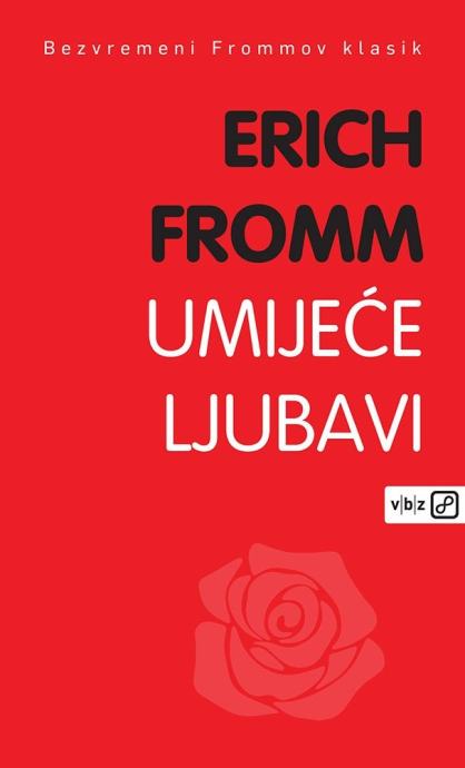 Erich Fromm: Umijeće ljubavi