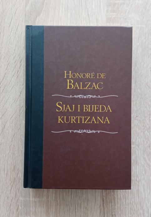 Honore de Balzac: Sjaj i bijeda kurtizana