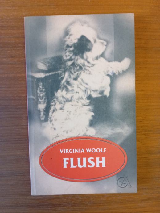 Virginia Woolf:  Flush. O prijateljstvu žene i malog koker-španijela.