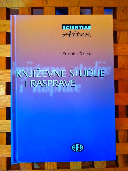 Književne studije i rasprave Zdenko Škreb ALFA ZAGREB 1998