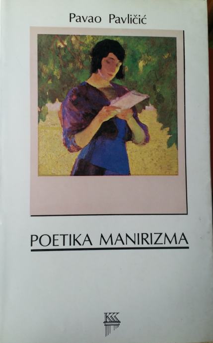 Pavao Pavličić - Poetika manirizma