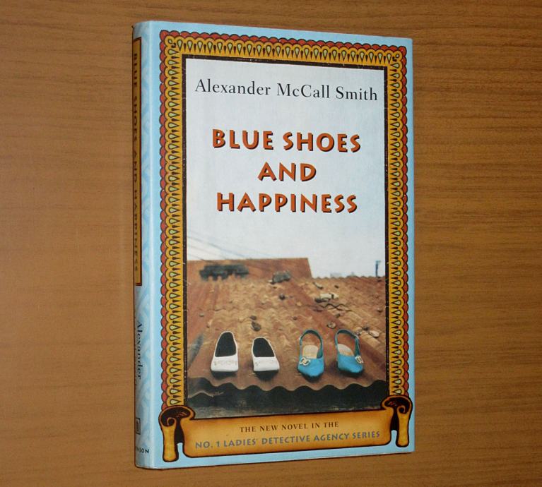 Alexander McCall Smith Blue Shoes and Happiness