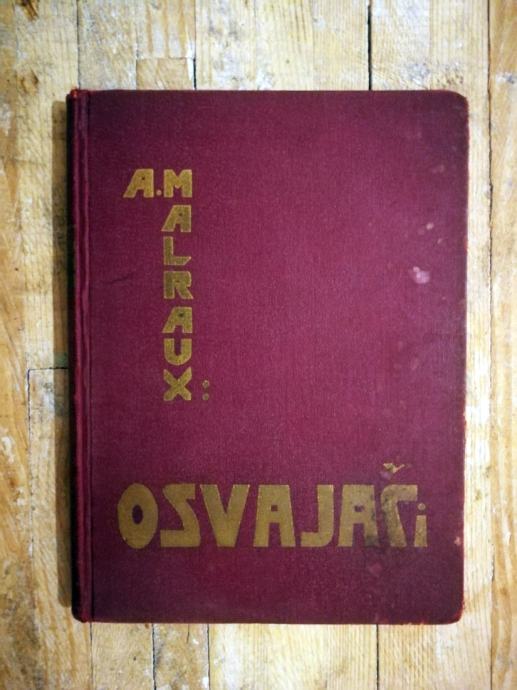 Andre Malraux - Osvajači : roman