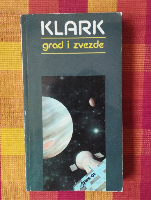 Arthur C Clarke - Grad i zvjezde