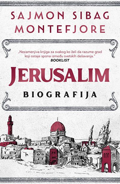 Jerusalim: Biografija Sajmon Sibag Montefjore