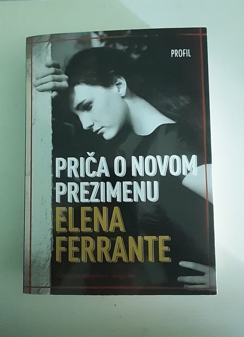 Knjiga "Priča o novom prezimenu" , Elena Ferrante