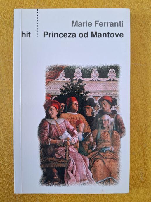 Princeza od Mantove - Marie Ferranti
