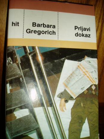 PRLJAVI DOKAZ, Barbara Gregorich