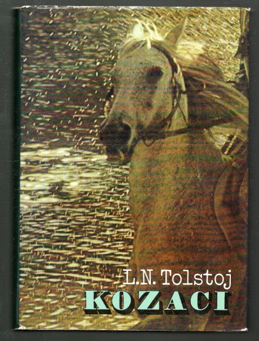 Tolstoj, Lav Nikolajevič Kozaci