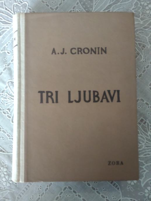 Tri ljubavi *A. J. Cronin