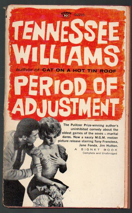 Williams, Tennessee - Period of adjustment