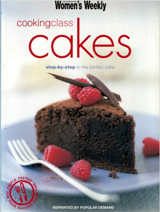 Working Class Cake COOKING CLASS CAKES by The Australian Womens Weekly