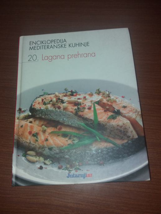 Enciklopedija Mediteranske kuhinje 20 lagana prehrana