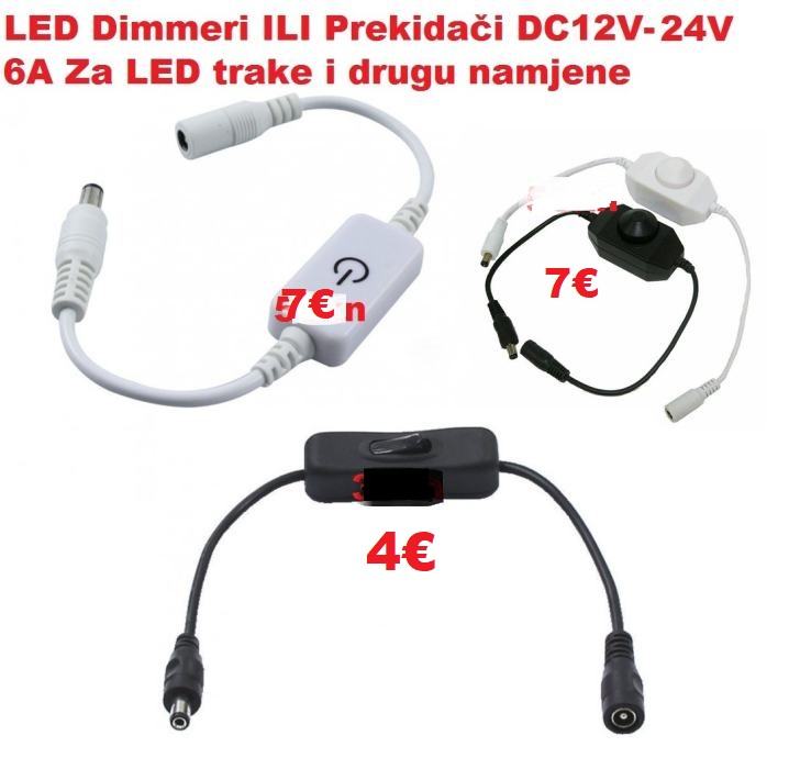 LED Dimmeri ILI Prekidači DC12V-24V 6A Za LED trake i druge namjene