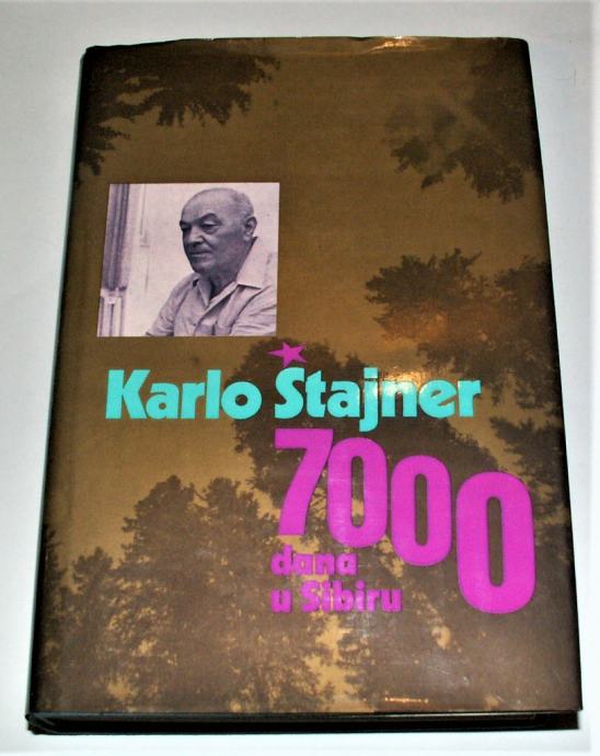 7000 DANA U SIBIRU Karlo Štajner 23. izdanje