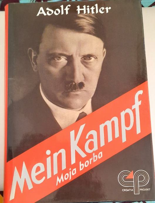 Adolf Hitler - MEIN KAMPF MOJA BORBA
