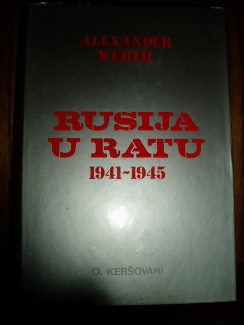 ALEXANDER WERTH   RUSIJA U RATU  1941 - 1945