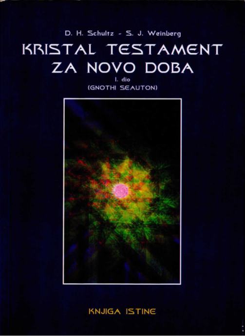 D. H. Schultz, S. J. Weinberg Kristal testament za novo doba I.dio