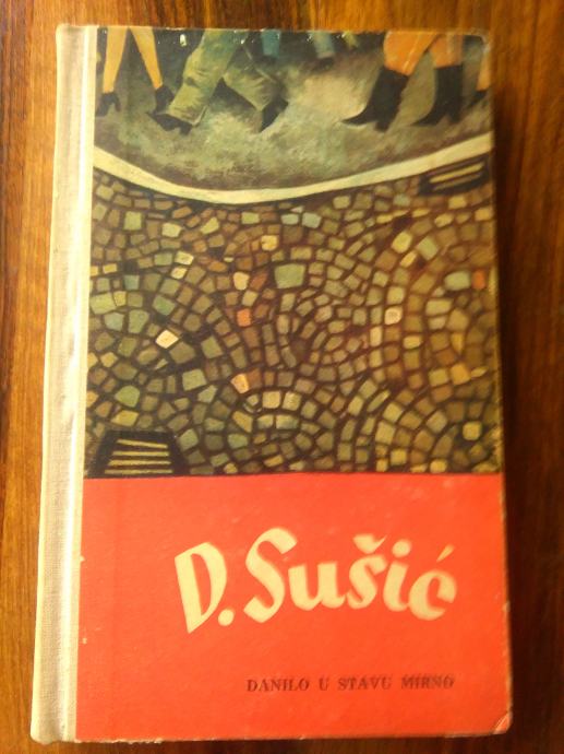 D. SUČIĆ - DANILO U STAVU MIRNO, VESELIN MASLEŠA SARAJEVO 1961