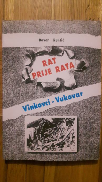 Davor Runtić - RAT PRIJE RATA: VINKOVCI - VUKOVAR