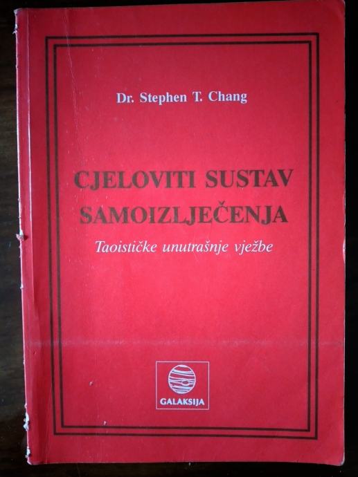 dr. stephen t. chang CJELOVITI SUSTAV SAMOIZLJEČENJA, GALAKSIJA 1995