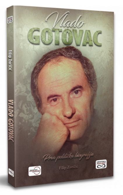Filip Zoričić: VLADO GOTOVAC - Prva politička biografija
