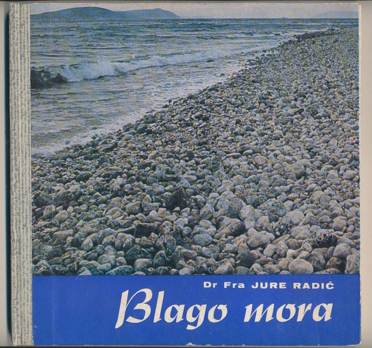 Jure Radić fra Jure Radić Blago Mora Čarobni svijet školjaka Makarska 1971