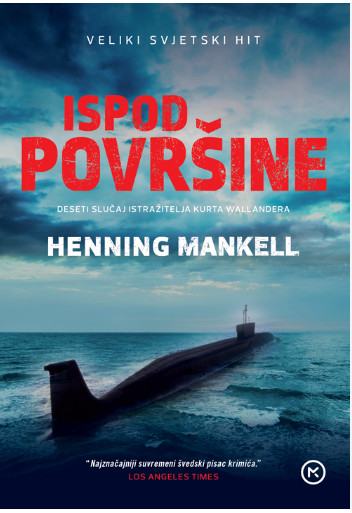 Henning Mankell: Ispod površine- Mankell