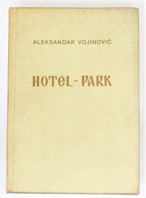 HOTEL PARK Aleksandar Vojinović