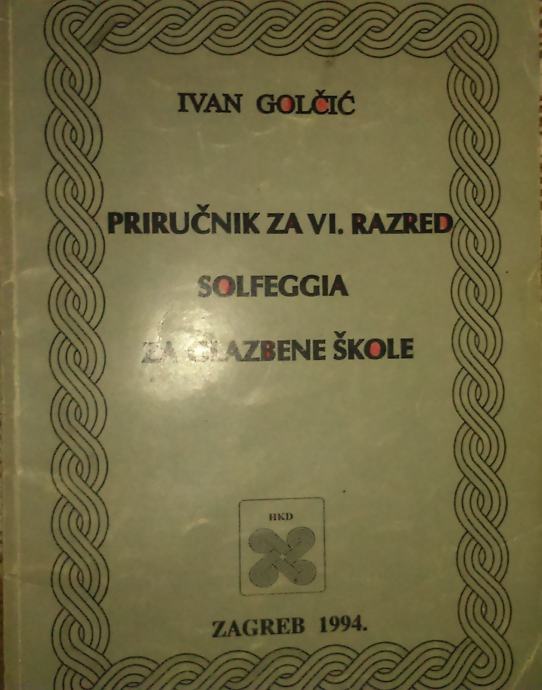 Ivan Golčić - Priručnik za 6. razred solfeggia za glazbene škole