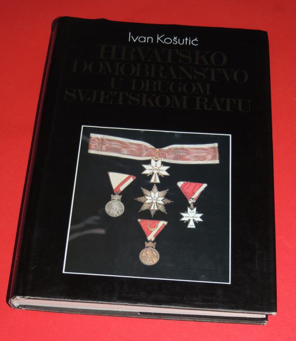 Ivan Košutić Hrvatsko domobranstvo u Drugom svjetskom ratu