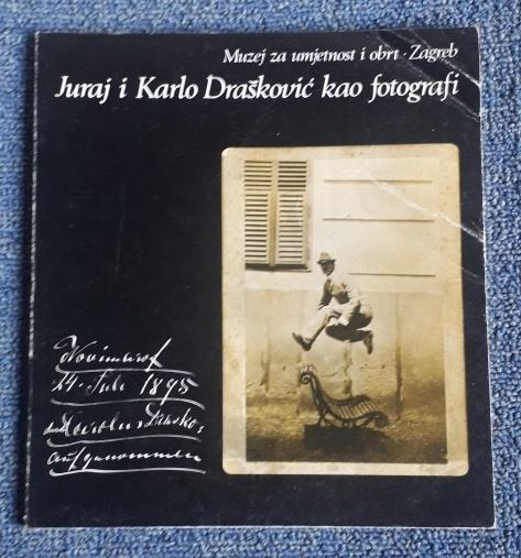 Juraj i Karlo Drašković kao fotografi ( katalog izložbe )