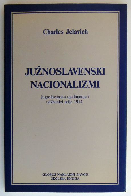 Južnoslavenski nacionalizmi - Jugoslavensko ujedinjenje i udžbenici pr