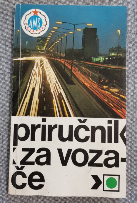 KNJIGA PRIRUČNIK ZA VOZAČE " iz 1981. GODIEN + NALJEPNICA Z VREMENA